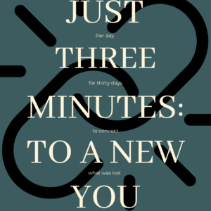 Just 3 Minutes to a New you